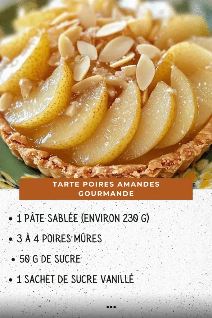 Tarte poires amandes gourmande dorée et décorée d’amandes effilées