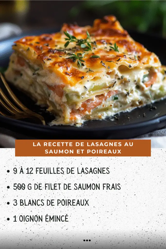 Lasagnes au saumon et poireaux gratinées dans un plat avec une croûte dorée de fromage fondu