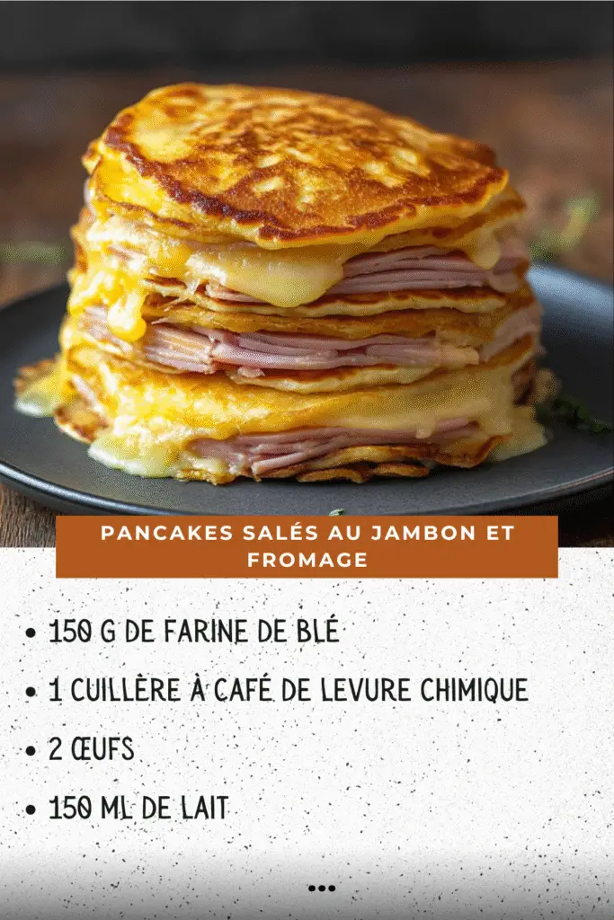 pancakes salés au jambon et fromage servis chauds