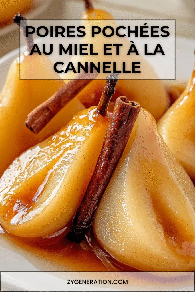 poires pochées au miel et à la cannelle servies chaudes avec leur sirop doré, décorées d’un bâton de cannelle et d’une étoile de badiane.